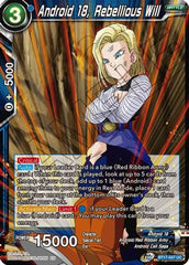 Android 18, Rebellious Will (BT17-047) [Ultimate Squad] | Amazing Games TCG