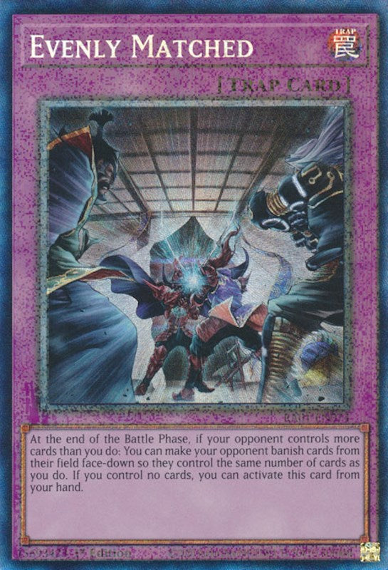 Evenly Matched [RA01-EN074] Prismatic Collector's Rare | Amazing Games TCG