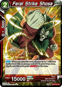 Feral Strike Shosa (Divine Multiverse Draft Tournament) (DB2-016) [Tournament Promotion Cards] | Amazing Games TCG