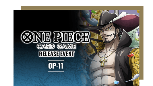 ONE PIECE CARD GAME OP-11 Release Event - Sat. May 31, 2025