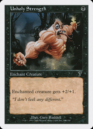 Unholy Strength [Seventh Edition] | Amazing Games TCG