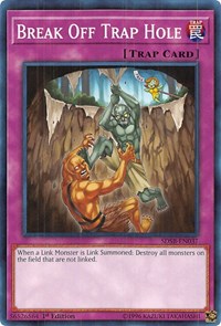 Break Off Trap Hole [Structure Deck: Soulburner] [SDSB-EN037] | Amazing Games TCG