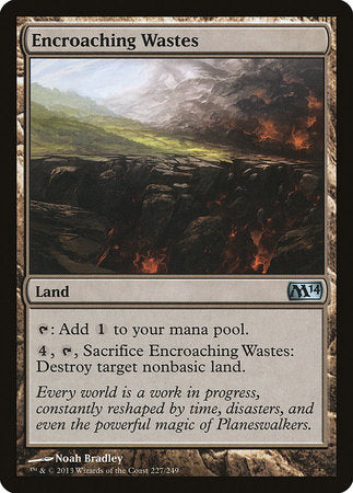 Encroaching Wastes [Magic 2014] | Amazing Games TCG