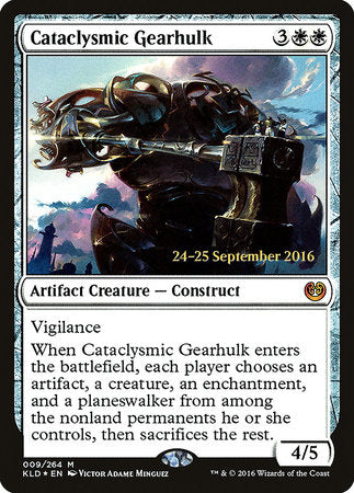 Cataclysmic Gearhulk [Kaladesh Promos] | Amazing Games TCG