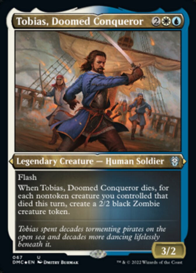 Tobias, Doomed Conqueror (Foil Etched) [Dominaria United Commander] | Amazing Games TCG