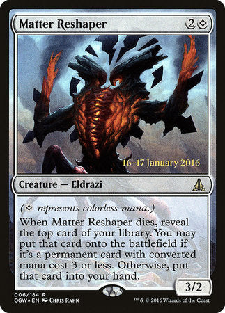Matter Reshaper [Oath of the Gatewatch Promos] | Amazing Games TCG