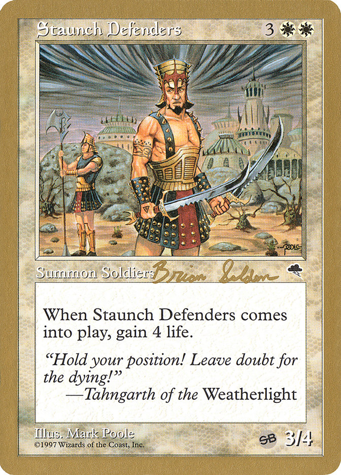 Staunch Defenders (Brian Selden) (SB) [World Championship Decks 1998] | Amazing Games TCG