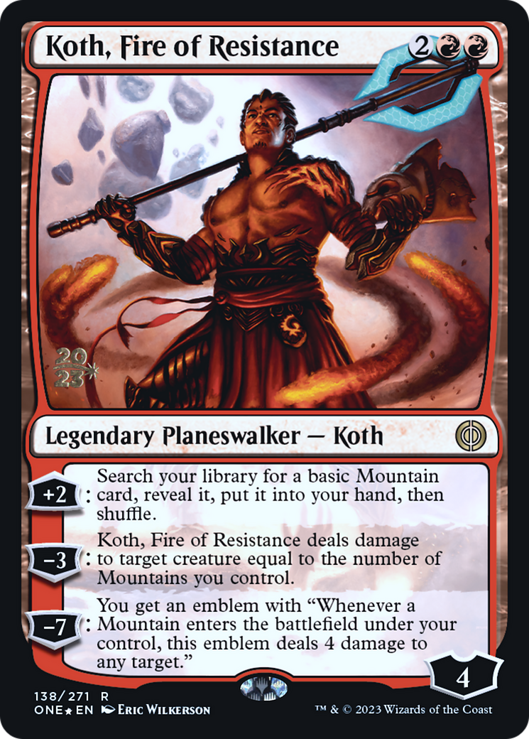 Koth, Fire of Resistance [Phyrexia: All Will Be One Prerelease Promos] | Amazing Games TCG