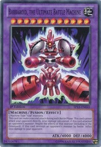 Barbaroid, the Ultimate Battle Machine [Star Pack 2013] [SP13-EN045] | Amazing Games TCG