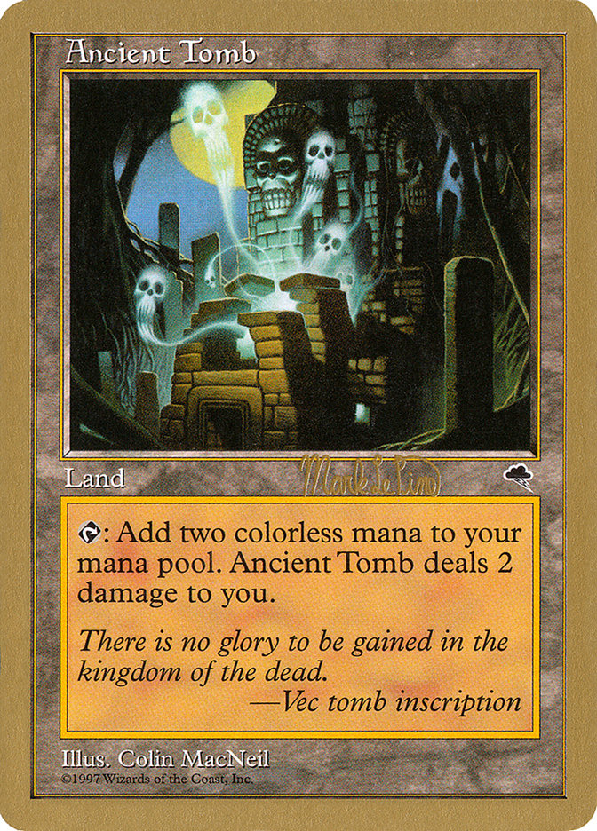 Ancient Tomb (Mark Le Pine) [World Championship Decks 1999] | Amazing Games TCG