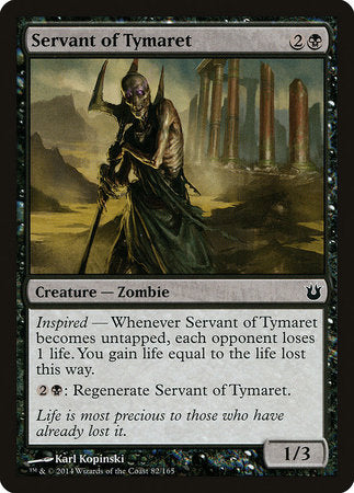 Servant of Tymaret [Born of the Gods] | Amazing Games TCG