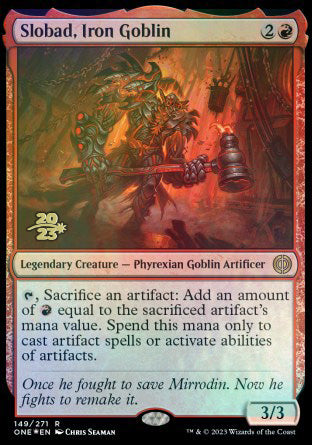 Slobad, Iron Goblin [Phyrexia: All Will Be One Prerelease Promos] | Amazing Games TCG