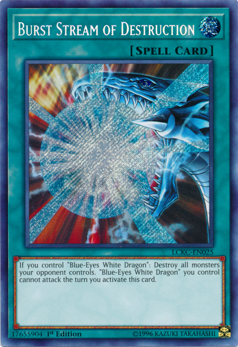 Burst Stream of Destruction [LCKC-EN025] Secret Rare | Amazing Games TCG