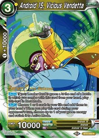 Android 15, Vicious Vendetta (BT9-058) [Universal Onslaught Prerelease Promos] | Amazing Games TCG