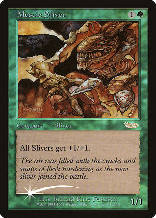 Muscle Sliver [Friday Night Magic 2003] | Amazing Games TCG